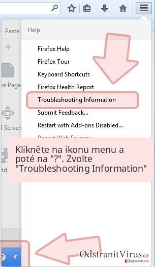 Klikněte na ikonu menu a poté na '?'. Zvolte 'Troubleshooting Information' Klikněte na ikonu menu a poté na '?'. Zvolte 'Troubleshooting Information'