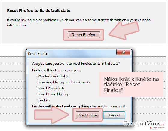Několikrát klikněte na tlačítko 'Reset Firefox' Několikrát klikněte na tlačítko 'Reset Firefox'