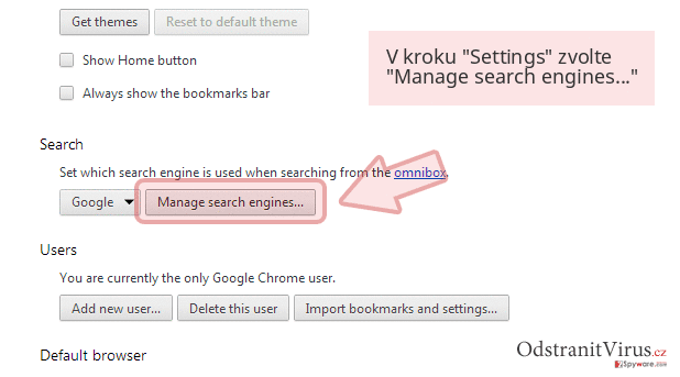 V kroku 'Settings' zvolte 'Manage search engines...' V kroku 'Settings' zvolte 'Manage search engines...'