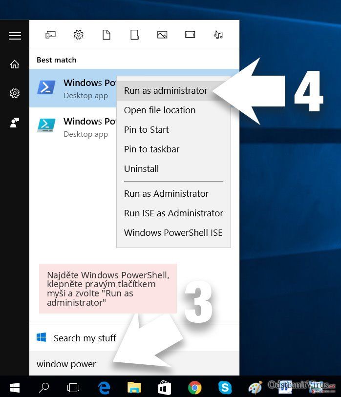 Najděte Windows PowerShell, klepněte pravým tlačítkem myši a zvolte 'Run as administrator' Najděte Windows PowerShell, klepněte pravým tlačítkem myši a zvolte 'Run as administrator'